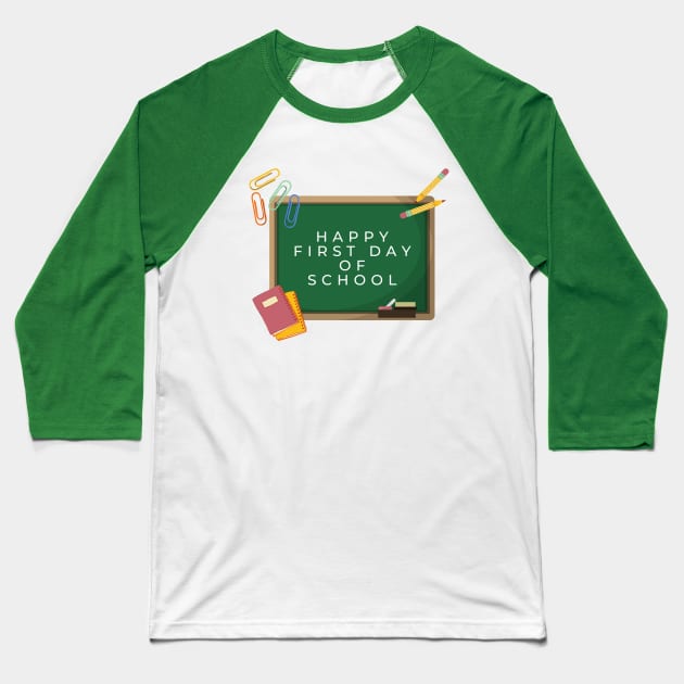 Happy First Day Of School Baseball T-Shirt by ibarna